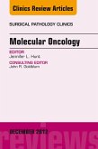 Molecular Oncology, An Issue of Surgical Pathology Clinics - E-Book (eBook, ePUB) Molecular Oncology, An Issue of Surgical Pathology Clinics - E-Book (eBook, ePUB)