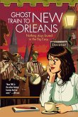 Ghost Train to New Orleans (eBook, ePUB)