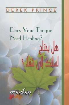 Does Your Tongue Need Healing? - Arabic - Prince, Derek