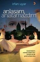 Anlasam, Anlatamazdim - Uyar, Irfan