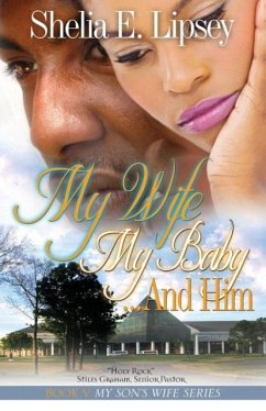 My Wife My Baby... and Him - Lipsey, Shelia E.