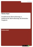 Norddeutsche Ratsverfassung vs. Süddeutsche Ratsverfassung. Ein kritischer Vergleich
