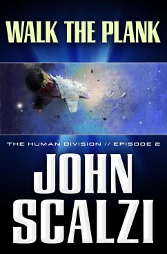 The Human Division #2: Walk the Plank (eBook, ePUB) - Scalzi, John