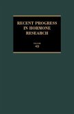 Recent Progress in Hormone Research - Volume 49 (eBook, ePUB) Recent Progress in Hormone Research - Volume 49 (eBook, ePUB)