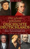 Die geheim gehaltene Geschichte Deutschlands - Band 2 (eBook, ePUB)