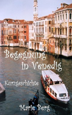 Begegnung in Venedig (eBook, ePUB) - Berg, Marie