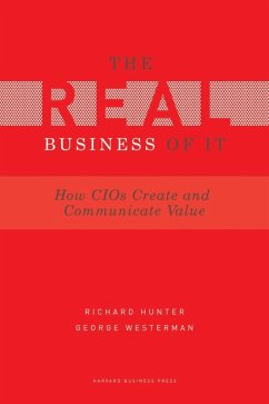 Real Business of IT (eBook, ePUB) - Hunter, Richard; Westerman, George