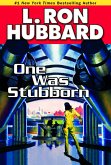 One Was Stubborn (eBook, ePUB)