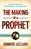 Making of a Prophet (eBook, ePUB)