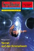 Verrat auf der Kristallwelt (Heftroman) / Perry Rhodan-Zyklus "Der Sternenozean" Bd.2239 (eBook, ePUB)
