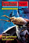 Der gefallene Schutzherr (Heftroman) / Perry Rhodan-Zyklus "Der Sternenozean" Bd.2273 (eBook, ePUB) Der gefallene Schutzherr (Heftroman) / Perry Rhodan-Zyklus "Der Sternenozean" Bd.2273 (eBook, ePUB)