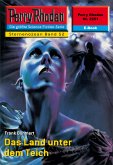 Das Land unter dem Teich (Heftroman) / Perry Rhodan-Zyklus "Der Sternenozean" Bd.2251 (eBook, ePUB)