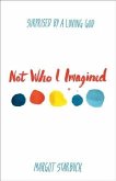 Not Who I Imagined (eBook, ePUB)
