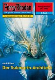 Der Submarin-Architekt (Heftroman) / Perry Rhodan-Zyklus "Der Sternenozean" Bd.2262 (eBook, ePUB)
