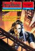 Die Fliegenden Rochettes (Heftroman) / Perry Rhodan-Zyklus &quote;Der Sternenozean&quote; Bd.2284 (eBook, ePUB)