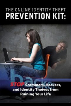 The Online Identity Theft Prevention Kit (eBook, ePUB) - Atlantic Publishing Company, Atlantic Publishing Company
