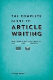 The Complete Guide to Article Writing (eBook, ePUB)