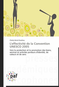 L'effectivité de la Convention UNESCO 2005 - Kwahou, Charly Hervé