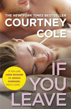 If You Leave (eBook, ePUB) - Cole, Courtney