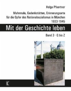 Mit der Geschichte leben. Band 3, Q bis Z - Pfoertner, Helga