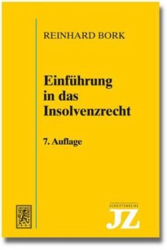 Einführung in das Insolvenzrecht - Bork, Reinhard