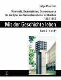 Mit der Geschichte leben. Band 2, I bis P Mit der Geschichte leben. Band 2, I bis P