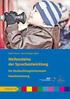 Meilensteine der Sprachentwicklung - Häuser, Detlef;Jülisch, Bernd-Rüdiger