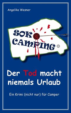 SOKO Camping - Der Tod macht niemals Urlaub (eBook, ePUB) - Wesner, Angelika