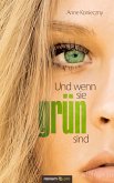 Und wenn sie grün sind (eBook, ePUB)