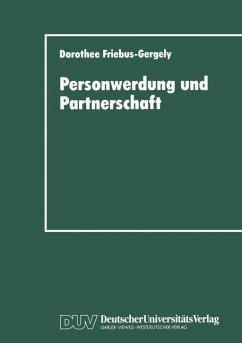 Personwerdung und Partnerschaft - Friebus-Gergely, Dorothee