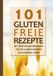101 Glutenfreie Rezepte (eBook, ePUB) - Bild 1