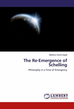 The Re-Emergence of Schelling - Segall, Matthew David
