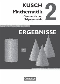 Kusch: Mathematik 02. Geometrie und Trigonometrie - Kusch, Lothar;Bödeker, Sandra;Roschmann, Heidrun