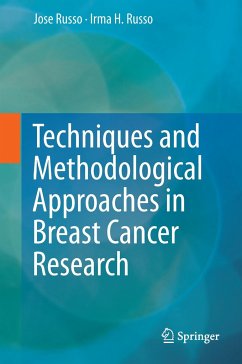 Techniques and Methodological Approaches in Breast Cancer Research - Russo, Jose;Russo, Irma H.