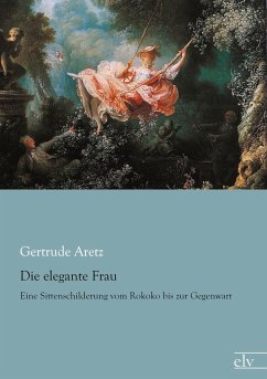 Die elegante Frau - Aretz, Gertrude