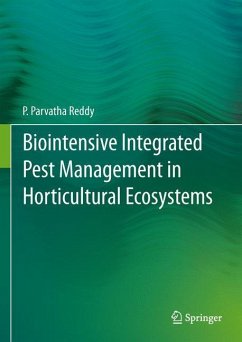 Biointensive Integrated Pest Management in Horticultural Ecosystems - Reddy, P. Parvatha