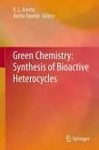 Green Chemistry: Synthesis of Bioactive Heterocycles