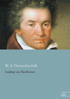 Ludwig van Beethoven - Thomas-San-Galli, W. A.