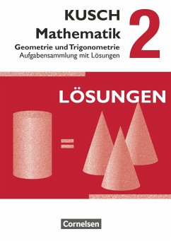 Kusch: Mathematik 02. Geometrie und Trigonometrie - Kusch, Lothar;Glocke, Theo;Bödeker, Sandra