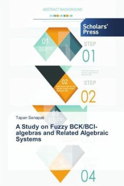 A Study on Fuzzy BCK/BCI-algebras and Related Algebraic Systems - Senapati, Tapan