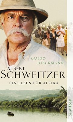 Albert Schweitzer (eBook, ePUB) - Dieckmann, Guido