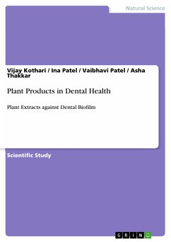 Plant Products in Dental Health (eBook, PDF) - Kothari, Vijay; Patel, Ina; Patel, Vaibhavi; Thakkar, Asha