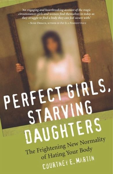 Perfect Girls, Starving Daughters (eBook, ePUB)