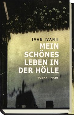 Mein schönes Leben in der Hölle (eBook, ePUB) - Ivanji, Ivan