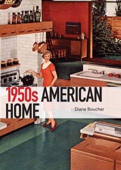 The 1950s American Home (eBook, ePUB) - Boucher, Diane