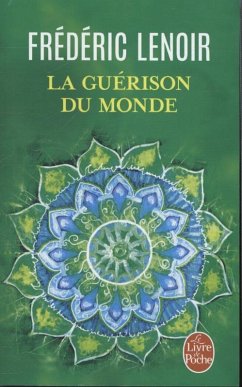 La Guerison Du Monde - Lenoir, Frederic