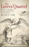 Lovers' Quarrel: The Two Foundings and American Political Development Lovers' Quarrel: The Two Foundings and American Political Development