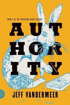 Southern Reach Trilogy 2. Authority - VanderMeer, Jeff