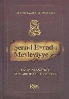 Serh-i Evrad-i Mevleviyye - Fazil Mehmet Pasa, Seyyid