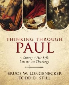 Thinking Through Paul - Longenecker, Bruce W; Still, Todd D